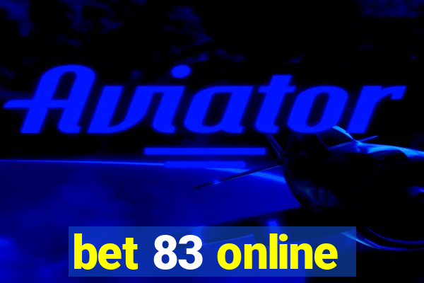 bet 83 online